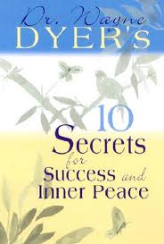 Dr Wayne Dyer 10 Secrets for Success and Inner Peace