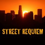 Street Requiem