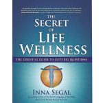 The Secret of Life Wellness-Inna Segal