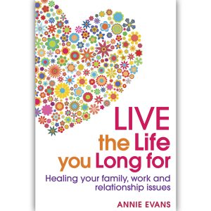 Live the Life You Long for by Annie Evans